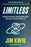 Limitless: Upgrade Your Brain, Learn Anything Faster, and Unlock Your Exceptional Life