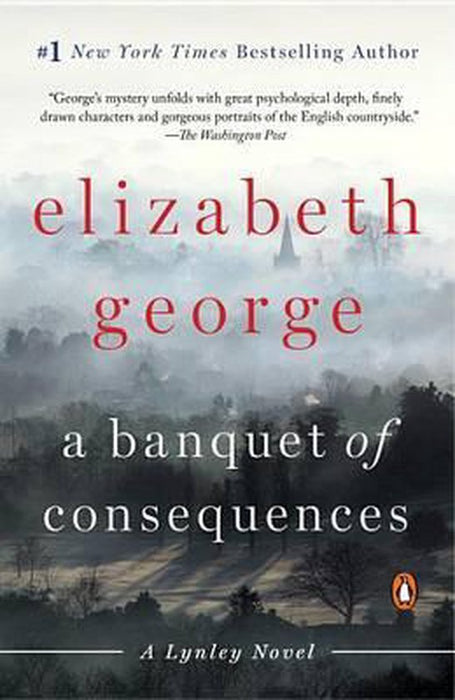 A Banquet of Consequences - A Lynley Novel