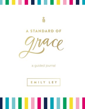 A Standard Of Grace: A Guided Journal
