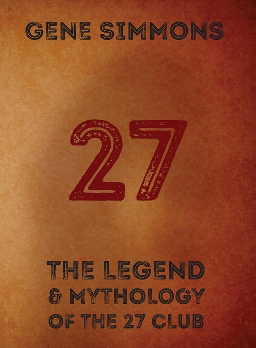 27: The Legend And Mythology Of