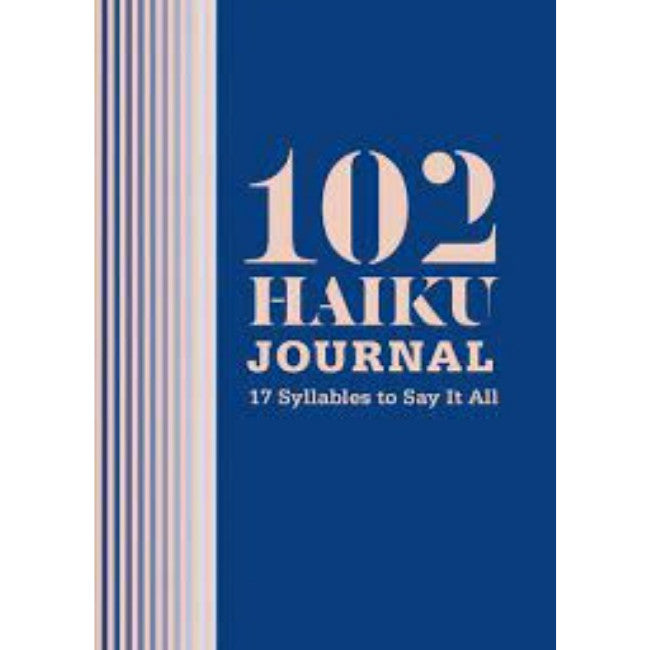 102 Haiku Journal: 17 Syllables