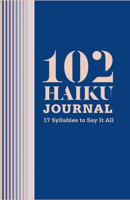 102 Haiku Journal: 17 Syllables