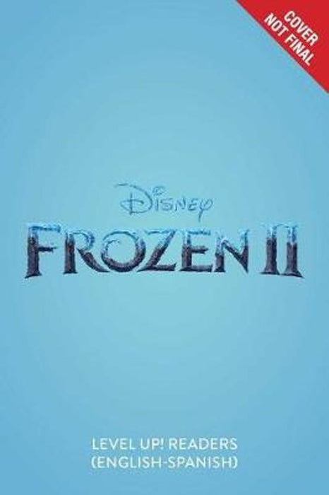 Frozen 2 / Un viaje juntos y separados