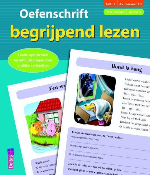 Oefenschrift begrijpend lezen (AVI:2 AVI nieuw:E3) (1ste leerjaar - groep 3)